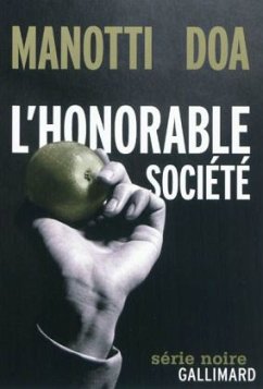 L'Honorable société - Manotti, Dominique; Doa