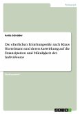 Die elterlichen Erziehungsstile nach Klaus Hurrelmann und deren Auswirkung auf die Emanzipation und Mündigkeit des Individuums