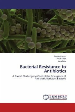 Bacterial Resistance to Antibiotics - Kumar, Suresh;Khan, Altaf;Bala, Anu