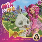 Phuddles große Stunde / Mia and me Bd.6 (1 Audio-CD)
