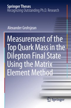 Measurement of the Top Quark Mass in the Dilepton Final State Using the Matrix Element Method - Grohsjean, Alexander