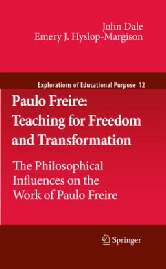 Paulo Freire: Teaching for Freedom and Transformation - Dale, John;Hyslop-Margison, Emery J.