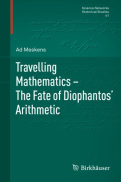 Travelling Mathematics - The Fate of Diophantos' Arithmetic - Meskens, Ad