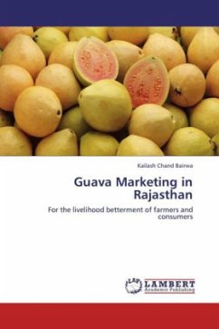 Guava Marketing in Rajasthan - Bairwa, Kailash Chand