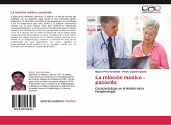 La relación médico -paciente - Peña Fernández, Maylin;Tapanes Daumy, Hiram