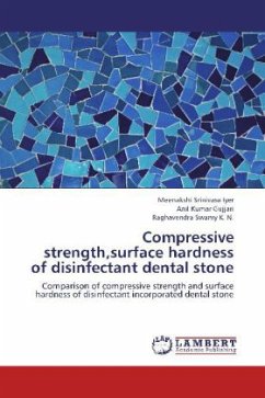 Compressive strength,surface hardness of disinfectant dental stone