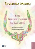 Eine Liebesgeschichte an das Leben