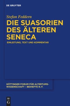 Die Suasorien des älteren Seneca - Feddern, Stefan