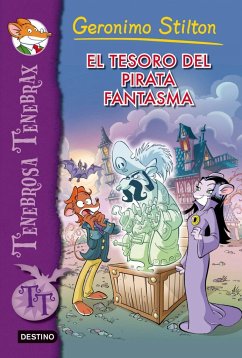 El tesoro del pirata fantasma - Stilton, Geronimo