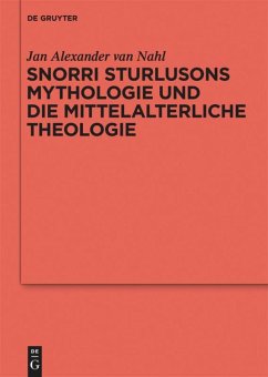 Snorri Sturlusons Mythologie und die mittelalterliche Theologie - Nahl, Jan Alexander van