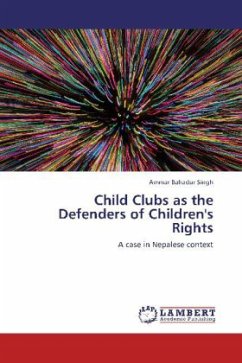 Child Clubs as the Defenders of Children's Rights - Singh, Ammar Bahadur
