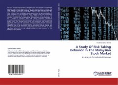 A Study Of Risk Taking Behavior In The Malaysian Stock Market