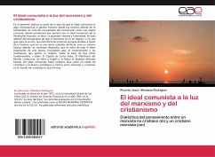 El ideal comunista a la luz del marxismo y del cristianismo - Mendoza Rodríguez, Ricardo Jesús