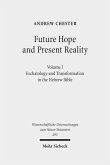 Future Hope and Present Reality Future Hope and Present Reality