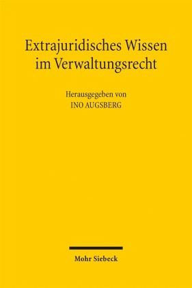 Extrajuridisches Wissen im Verwaltungsrecht
