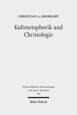 Kultmetaphorik und Christologie