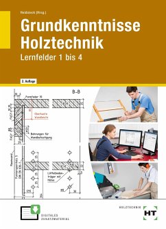 Grundkenntnisse Holztechnik - Brinkschröder, Michael;Dyck, Stephan;Freiling, Ingken;Heidsieck, Erich