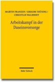 Arbeitskampf in der Daseinsvorsorge Arbeitskampf in der Daseinsvorsorge