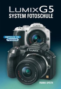 Lumix G5 System Fotoschule - Späth, Frank