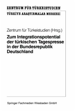 Zum Integrationspotential der türkischen Tagespresse in der Bundesrepublik Deutschland - Loparo, Kenneth A.