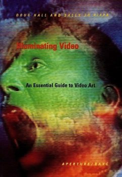 Illuminating Video: An Essential Guide to Video Art - Hall, Doug; Fifer, Sally Jo