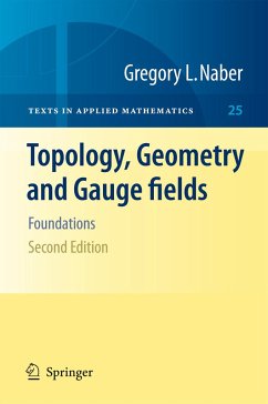 Topology, Geometry and Gauge Fields - Naber, Gregory L.