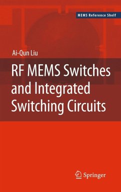RF MEMS Switches and Integrated Switching Circuits - Liu, Ai-Qun