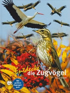 Entdecke die Zugvögel - Schmidt, Thomas