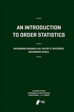 An Introduction to Order Statistics - Ahsanullah, Mohammad;Nevzorov, Valery B;Shakil, Mohammad
