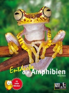 Entdecke die Amphibien - Kunz, Kriton