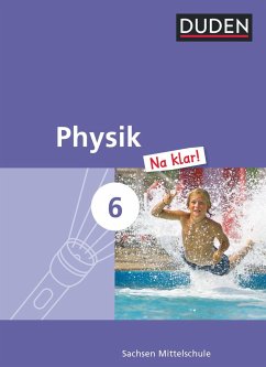 Physik Na klar! 6. Schuljahr. Schülerbuch Mittelschule Sachsen - Meyer, Lothar;Gau, Barbara