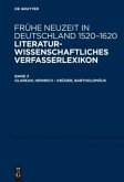 Glarean, Heinrich - Krüger, Bartholomäus / Frühe Neuzeit in Deutschland. 1520-1620 Band 3