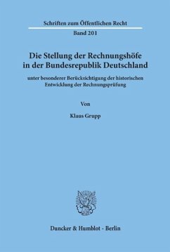 Die Stellung der Rechnungshöfe in der Bundesrepublik Deutschland - Grupp, Klaus