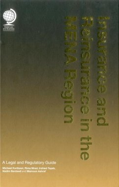 Insurance and Reinsurance in the Mena Region - Karmali, Ayla; Kortbawi, Michael; Nadim Bardawil, Rima Mrad and Irshied Tayeb