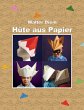 Hüte aus Papier - Bild 1