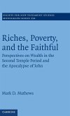 Riches, Poverty, and the Faithful