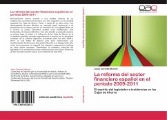 La reforma del sector financiero español en el período 2009-2011 - Cervetto Moreno, Jesús