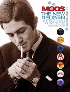 Mods: The New Religion - Anderson, Paul