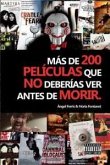 Más de 200 películas que no deberias ver antes de morir Más de 200 películas que no deberias ver antes de morir