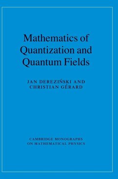 Mathematics of Quantization and Quantum Fields - Derezi Ski, Jan; G. Rard, Christian; Gerard, Christian