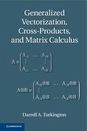 Generalized Vectorization, Cross-Products, and Matrix Calculus - Turkington, Darrell A