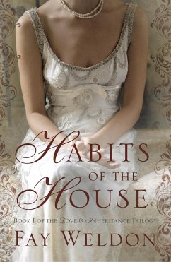Habits of the House - Weldon, Fay