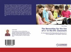 The Necessities for the Use of L1 in the EFL Classroom - Anega, Tariku
