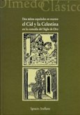 Dos mitos españoles en escena : el Cid y la Celestina en la comedia del siglo de Oro