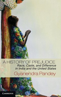 A History of Prejudice - Pandey, Gyanendra
