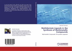 Multidentate Ligands in the Synthesis of Multimetallic Compounds