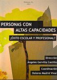 Personas con altas capacidades : ¿éxito escolar o profesional?