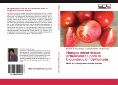 Hongos micorrízicos arbusculares para la bioprotección del tomate - Pérez Ortega, Eduardo J.;Hernández, Annia;León, Ondina