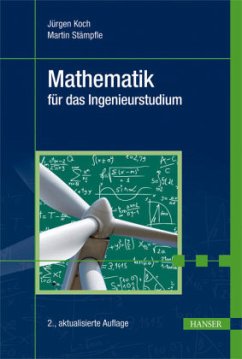 Mathematik für das Ingenieurstudium - Koch, Jürgen; Stämpfle, Martin