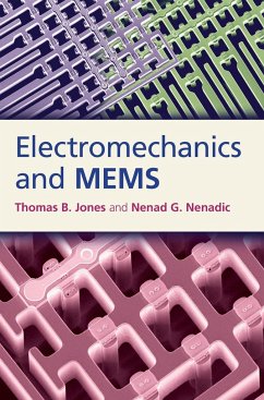 Electromechanics and MEMS - Jones, Thomas B.; Nenadic, Nenad G.